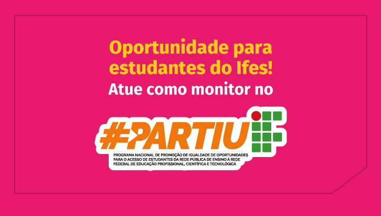 Vagas são destinadas a estudantes de cursos técnicos e de graduação da Rede Federal