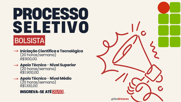 O Ifes Linhares seleciona Bolsistas para atuarem em projeto de pesquisa