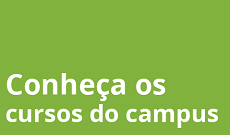 Conheça os cursos do Campus